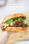 picture of pulled pork sandwich with slaw and text overlay