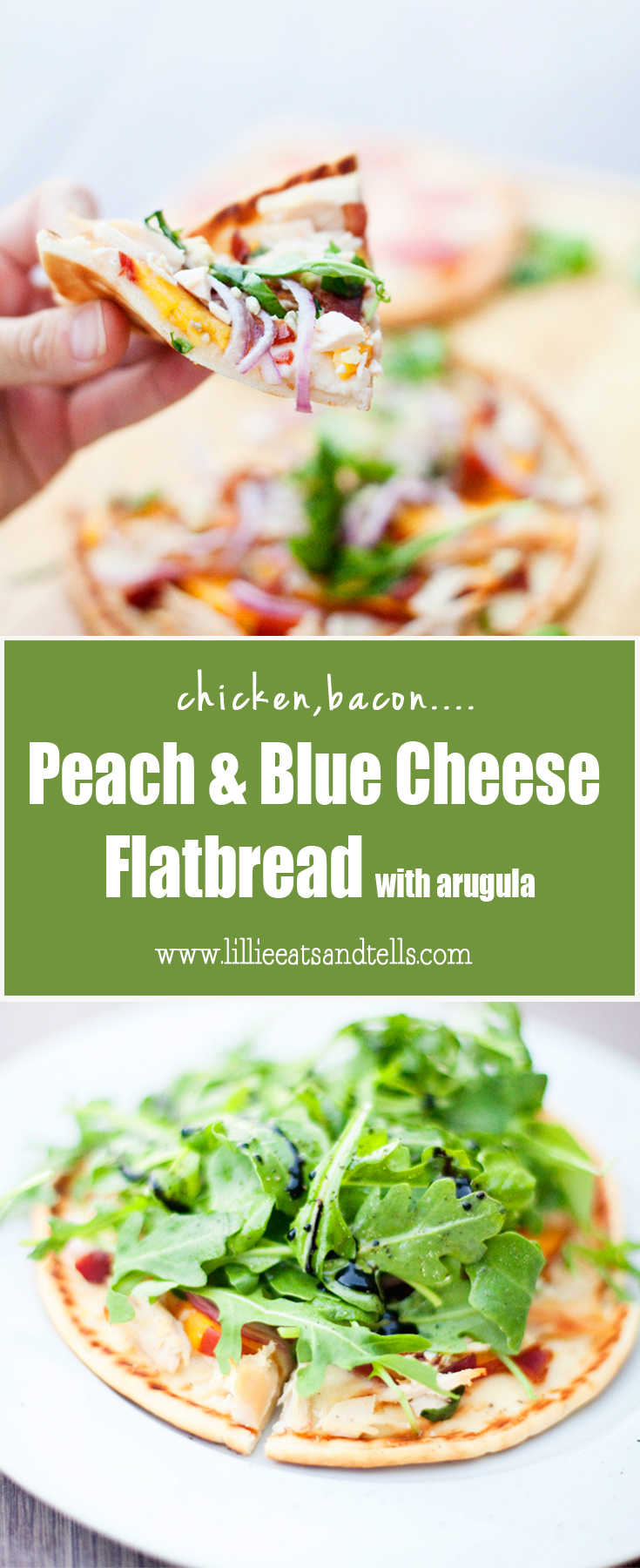 chicken, bacon, peach and blue cheese flatbread www.lillieeatsandtells.com