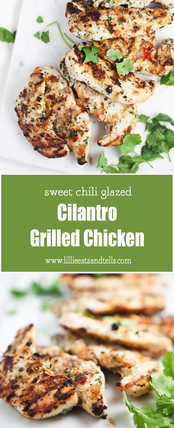 sweet chili glazed cilantro grilled chicken www.lillieeatsandtells.com