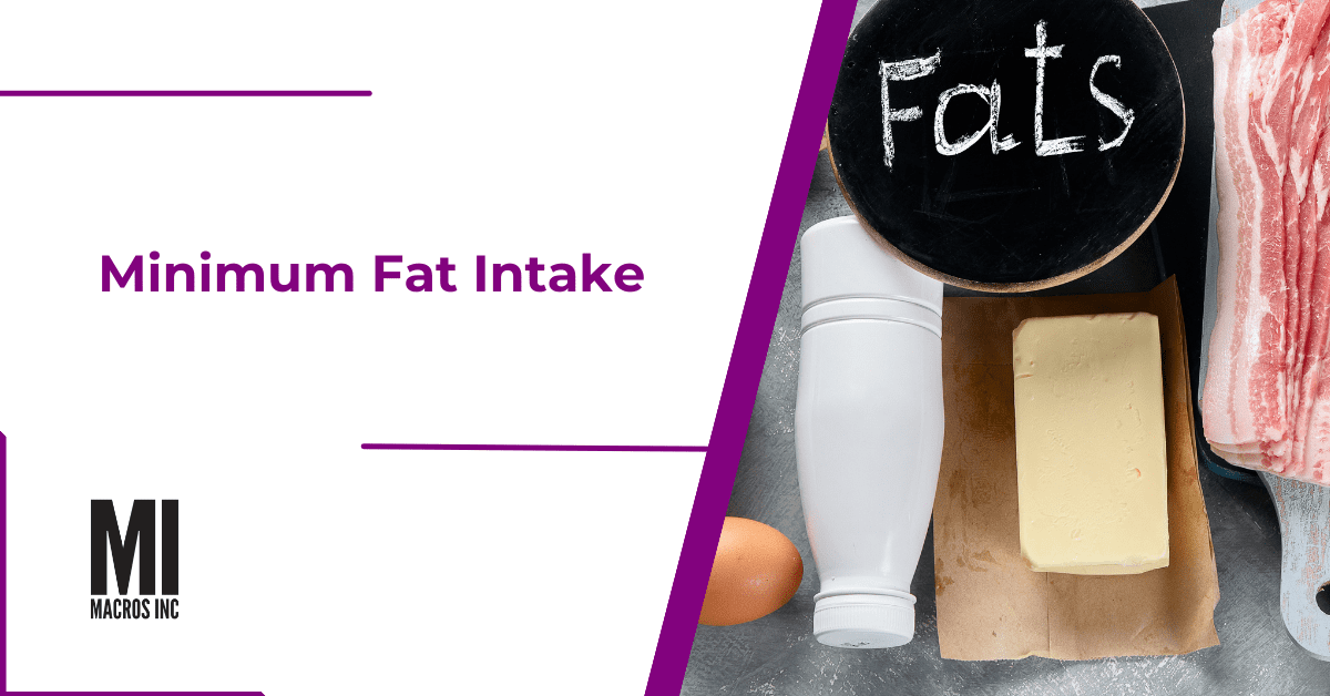 Minimum-fat-intake
