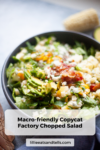 A vibrant chopped salad in a dark bowl featuring sliced avocado, crispy bacon, tangy blue cheese, juicy tomatoes, and sweet corn is pictured, with a text overlay reading “Macro-friendly Copycat Factory Chopped Salad” and a website label at the bottom.