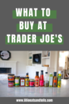 These are the things to buy at Trader Joe's. www.lillieeatsandtells.com