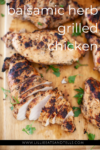 Balsamic herb grilled chicken www.lillieeatsandtells.com