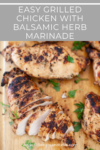 Easy Grilled Chicken with Balsamic Herb Marinade www.lillieeatsandtells.com
