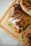 Balsamic Herb Grilled Chicken www.lillieeatsandtells.com