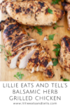 Lillie Eats and Tells Balsamic Herb Grilled Chicken www.lillieeatsandtells.com