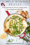 Simple Spring Skillet with asparagus, lemon, sweet peas, and spaghetti squash www.lillieeatsandtells.com
