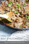 Healthy Beef Stroganoff www.lillieeatsandtells.com