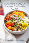 Macro-Friendly Italian Chopped Salad www.lillieeatsandtells.com