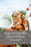 Macro-Friendly Cilantro Lime Chicken www.lillieatsandtells.com