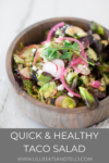 Quick and Healthy Taco Salad www.lillieeatsandtells.com