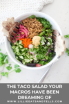 The taco salad your macros have been dreaming of www.lillieeatsandtells.com