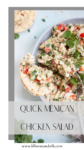 A bowl of Quick Mexican Chicken Salad with red peppers, cilantro, and crackers is surrounded by a clean, white background. Text reads: Quick Mexican Chicken Salad and www.lillieeatsandtells.com.
