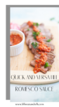 Sliced steak on a wooden board topped with vibrant Romesco sauce, garnished with herbs, with a small ramekin of extra sauce on the side. Text reads: Quick and versatile Romesco sauce.