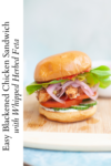 blackened chicken sandwich on a brioche bun recipe by www.lillieeatsandtells.com