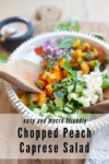macro friendly peach chopped caprese salad recipe by www.lillieeatsandtells.com