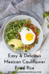 Mexican Cauliflower Fried Rice recipe by www.lillieeatsandtellscom.bigscoots-staging.com