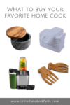 A marble container with a wooden lid, gray kitchen towels, a blender with cups, and wooden salad hands—kitchen favorites every cook will love—with the text What to buy your favorite home cook.