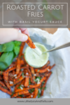 Roasted parmesan carrots with basil yogurt sauce www.lillieeatsandtellscom.bigscoots-staging.com