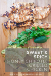 Sweet and spicy honey chipotle grilled chicken www.lillieeatsandtellscom.bigscoots-staging.com