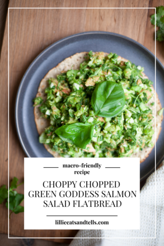 Pile your Choppy Chopped Green Goddess Salmon Salad high on top of grilled flatbread. www.lillieeatsandtells.com