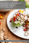 THe Super Bowl is here and I've got just what you need with my macro-friendly Super Bowl round-up. www.lillieeatsandtells.com