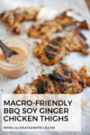 Try these BBQ soy ginger chicken thighs. They are delicious and macro-friendly.www.lillieeatsandtells.com