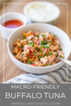 You need to try this deliciously macro-friendly buffalo tuna. www.lillieeatsandtells.com