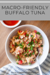 Don't miss this macro-friendly recipe for buffalo tuna. www.lillieeatsandtells.com
