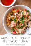 Eat this macro-friendly buffalo tuna with anything. www.lillieeatsandtells.com