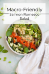 Let me walk you through this macro-friendly recipe for salmon romesco salad. www.lillieeatsandtells.com