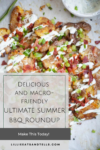 ultimate macro-friendly Summer BBQ roundup www.lillieatsandtells.com