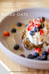 baked oat recipes www.lillieeatsandtells.com