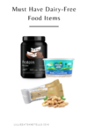 dairy-free items www.lillieeatsandtells.com