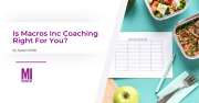 Is-Macros-Inc-coaching-right-for-you