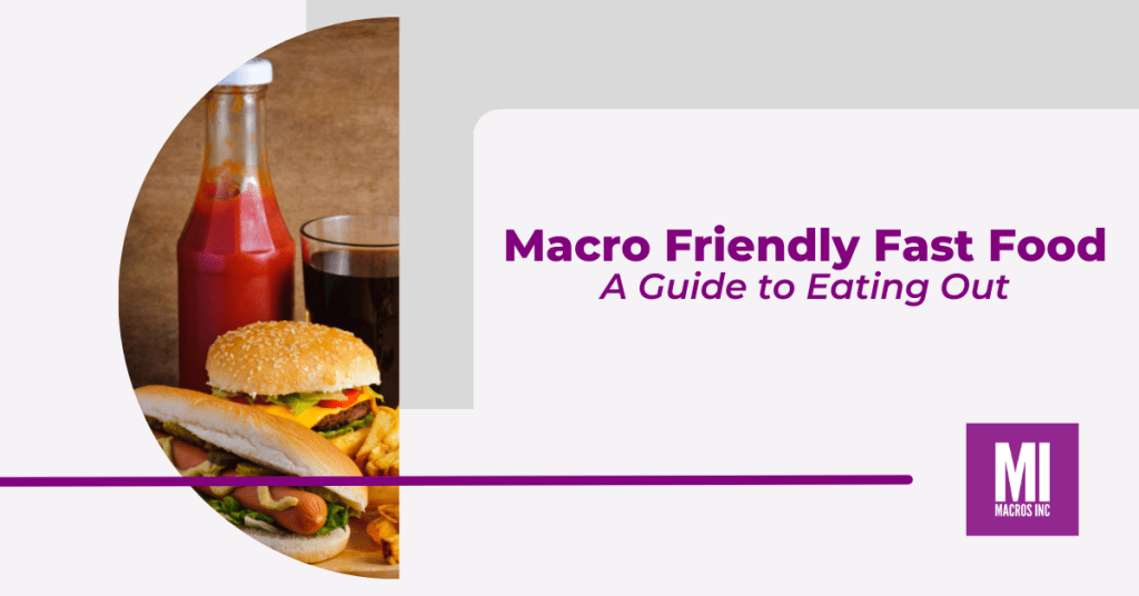 Macro-friendly-fast-food