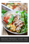 A bowl with grilled chicken, roasted tomatoes, zucchini, asparagus, rice, and fresh basil. Bright and colorful, the dish is labeled as a macro-friendly sheet pan meal featuring Roasted Tomato Basil Chicken.