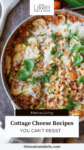 Pan with Skillet Zucchini Lasagna with text overlay, "Cottage Cheese Recipes You Can't Resist."