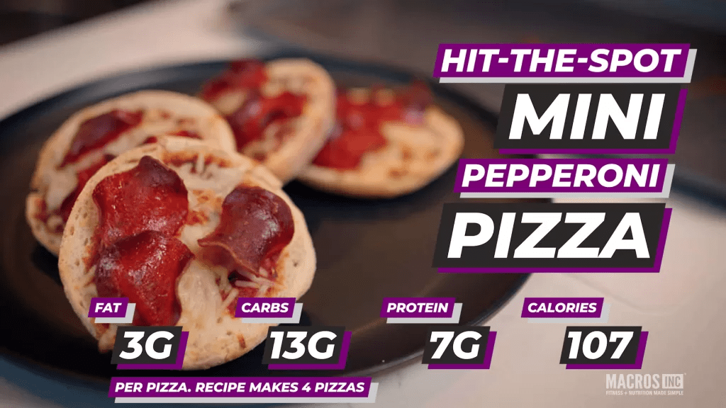 Hit-The-Spot Mini Pepperoni Pizza Lunch Recipe: makes 4 mini pizzas. 3g fat, 13g carbs, 7g protein and 107 calories per pizza.