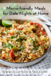 A skillet of colorful stir-fry with chicken, vegetables, and herbs, placed on a wooden table. Text on the image reads Macro-friendly Meals for Date Nights at Home, perfect for those looking for easy and delicious Date Night at Home Recipes.