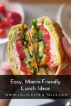 A hand holds a halved wrap filled with turkey, tomatoes, greens, and avocado. Fresh cherry tomatoes are on a plate in the background. Text reads: Easy, Macro-friendly Crunch Wraps Lunch Ideas. www.lillieeatsandtells.com.