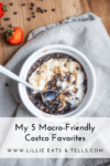 A bowl of oatmeal topped with peanut butter, yogurt, and chocolate chips sits on a gray napkin, with a spoon and strawberries nearby. Text reads: Discover my Macro-Friendly Costco Favorites for a delicious and balanced start to your day.