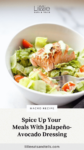Salmon over a bed of lettuce topped with Jalapeño-Avocado Dressing with text overlay, "Homemade and Healthy Jalapeño-Avocado Dressing."