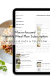 A digital tablet displays a meal planning app with recipes and nutrition info; beside it is a bowl of food. Text reads, Macro-focused Monthly Meal Plan Subscription—an easy way to achieve your goals with tailored nutrition guidance at www.lillieeatsandtells.com.