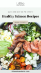 Close up of salmon bowl with bacon with text overlay, "Healthy Salmon Recipes."