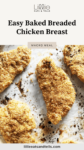 Close up of baked breaded chicken with text overlay, "Easy Baked Breaded Chicken Breast."