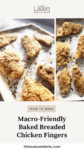 Collage of baked breaded chicken photos with text overlay, "Macro-Friendly Baked Breaded Chicken Fingers."