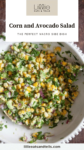 Pinterest pin image of corn avocado salad with text overlay, "Corn and Avocado Salad."