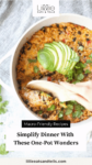 Skillet meal with avocado with text overlay, "Simplify Dinner With These One-Pot Wonders."
