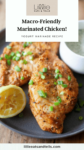 Close up of yogurt marinated air fried chicken with text overlay, "Macro-Friendly Marinated Chicken!"